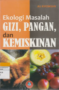 Ekologi Masalah GIZI, PANGAN, dan KEMISKINAN