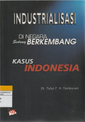 INDUSTRIALISASI DI NEGARA  Sedang BERKEMBANG