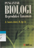 PENGANTAR BIOLOGI Reproduksi Tanaman
