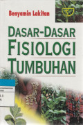 DASAR-DASAR FISIOLOGI TUMBUHAN