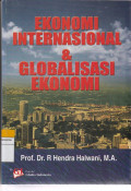 EKONOMI INTERNASIONAL & GLOBALISASI EKONOMI