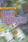 PENGETAHUAN TEKNIK ELEKTRONIKA