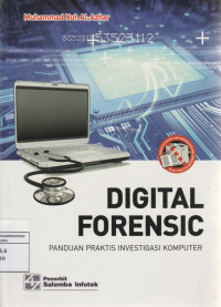 Image of DIGITAL FORENSIC rnPANDUAN PRAKTIS INVESTIGASI KOMPUTER