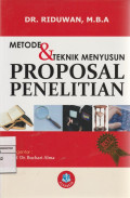 METODE & TEKNIK MENYUSUN PROPOSAL PENELITIAN