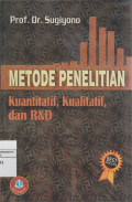 METODE PENELITIAN Kuantitatif, Kualitatif dan R&D