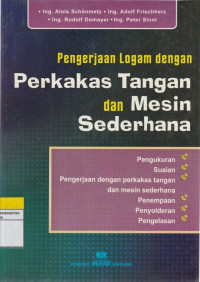 Image of Pengerjaan Logam Dengan Perkakas Tangan Dan Mesin Sederhana