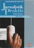 Jurnalistik Praktis  Untuk Pemula
