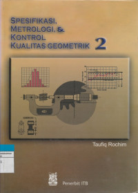 Image of SPESIFIKASI, METROLOGI, & KONTROL KUALITAS GEOMETRIK  2