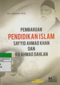 PEMBAHARUAN PENDIDIKAN ISLAMrnSAYYID AHMAD KHAN DAN KH AHMAD DAHLAN