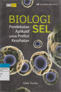 Image of BIOLOGI SEL Pendekatan Aplikatif untuk Profesi Kesehatan