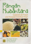 Pangan Nusantara karakteristik dan Prospek untuk Percepatan Diversifikasi pangan