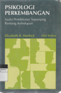 PSIKOLOGI PERKEMBANGAN Suatu Pendekatan Sepanjang Rentang Kehidupan