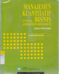 MANAJEMEN KUANTITATIF UNTUK BISNIS (OPERATIONS RESEARCH)