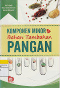 KOMPONEN MINOR & Bahan Tambahan  PANGAN