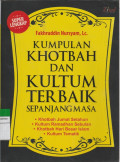 KUMPULAN KHOTBAH DAN KULTUM TERBAIK SEPANJANG MASA