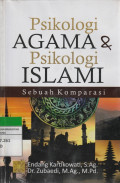 Psikologi AGAMA & Psikologi ISLAMI Sebuah Komparasi