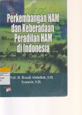 Perkembangan HAM dan Keberadaan Peradilan HAM di Indonesia