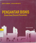 PENGANTAR BISNIS, (Dasar-Dasar Ekonomi Perusahaan)