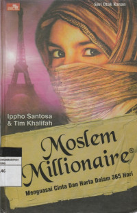 Image of MOSLEM MILLIONARE, Menguasai Cinta dan Harta Dalam 365 Hari