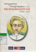 Menyegarkan & Menghidupkan kembali MUHAMMADIAYAH di Kab. Garut