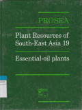 PROSEA Plant Resources of South-East Asia 19 Essential-oil plants