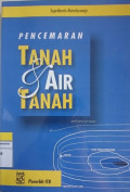 PENCEMARAN TANAH & AIR TANAH