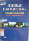 PENDIDIKAN KEWARGANEGARAAN UNTUK PERGURUAN TINGGI IMPLEMENTASI NILAI NILAI KARAKTER BANGSA
