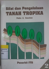 Image of Sifat dan Pengelolaan TANAH TROPIKA 2