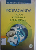 PROPAGANDA DALAM KOMUNIKASI INTERNASIONAL