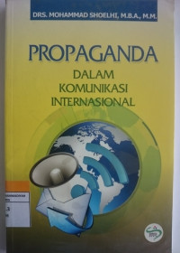 Image of PROPAGANDA DALAM KOMUNIKASI INTERNASIONAL
