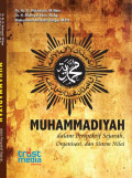 ebook MUHAMMADIYAH dalam Perspektif Sejarah, Organisasi, dan Sistem Nilai