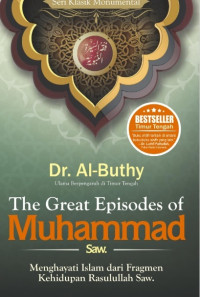 Image of ebook The Great episodes of Muhammad Saw. : menghayati Islam dari fragmen kehidupan Rasulullah Saw.