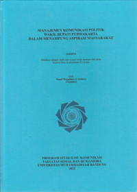 Image of MANAJEMEN KOMUNIKASI POLITIK WAKIL BUPATI PURWAKARTA DALAM MENAMPUNG ASPIRASI