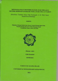Image of MENINGKATKAN MOTORIK KASAR ANAK MELALUI METODE BERMAIN ENGKLEK PADA ANAK USIA 4-5 TAHUN (Penelitian Tindakan Kelas Pada Kelompok A Di Tkq Nurul Jannah Kota Bandung)