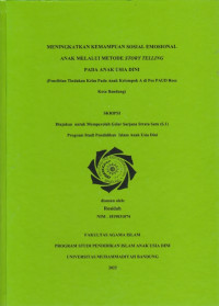 Image of MENINGKATKAN KEMAMPUAN SOSIAL EMOSIONAL ANAK MELALUI METODE STORY TELLING PADA ANAK USIA DINI (Penelitian Tindakan Kelas Pada Anak Kelompok A Di Pos Paud Rose Kota Bandung)
