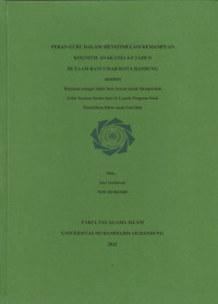 Image of PERAN GURU DALAM MENSTIMULASI KEMAMPUAN KOGNITIF ANAK USIA 4-5 TAHUN DI TAAM BANI UMAR KOTA BANDUNG