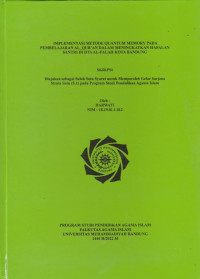 Image of IMPLEMENTASI METODE KAUNY QUANTUM MEMORY PADA PEMBELAJARAN AL-QUR'AN DALAM MENINGKATKAN HAFALAN SANTRI DI DTA AL-FALAH BANDUNG