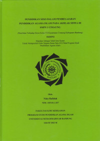 Image of PENDIDIKAN SEKS PADA PEMBELAJARAN PENDIDIKAN AGAMA ISLAM TERHADAP AKHLAK SISWA KELAS VII DI SMPN 1 CIMAUNG KABUPATEN BANDUNG