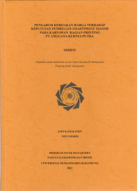 Image of PENGARUH KEBIJAKAN HARGA TERHADAP KEPUTUSAN PEMBELIAN SMARTPHONE XIOMI PADA KARYAWAN BAGIAN PRINTING PT ANGGANA KURNIA PUTRA