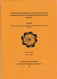 Image of PENGARUH CITRA MEREK DAN KUALITAS PELAYANAN TERHADAP KEPUTUSAN PEMBELIAN DI PIZZA HUT KOPO BANDUNG