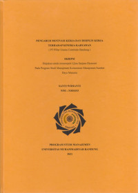 Image of PENGARUH MOTIVASI KERJA DAN DISIPLIN KERJA TERHADAP KINERJA KARYAWAN DI PT PILLAR UTAMA CONTRINDO BANDUNG