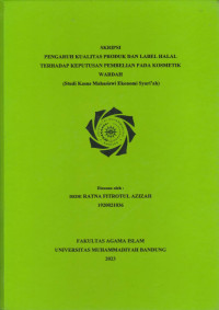 Image of PENGARUH KUALITAS PRODUK DAN LABEL HALAL TERHADAP KEPUTUSAN PEMBELIAN PADA KOSMETIK WARDAH