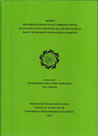 Image of PENGARUH LITERASI ZAKAT TERHADAP MINAT MASYARAKAT KOTA BANDUNG DALAM MENUNAIKAN ZAKAT (STUDI KASUS BAZNAS KOTA BANDUNG)