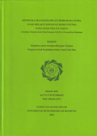 Image of MENINGKATKAN KEMAMPUAN BERBAHASA SUNDA ANAK MELALUI KEGIATAN KEMIS NYUNDA PADA ANAK USIA 5-6 TAHUN