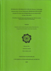 Image of PENERAPAN PENDEKATAN STEAM (SCIENCE, TECHNOLOGY, ENGEENERING, ART AND MATHEMATIC) BERBASIS DISCOVERY LEARNING DALAM PERKEMBANGAN KOGNITIF ANAK USIA DINI (PENELITIAN DESKRIPTIF PADA ANAK KELOMPOK B DI TKQ ASY-SYUKUR KECAMATAN CICENDO KOTA BANDUNG)