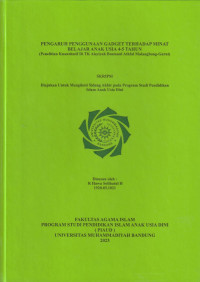 Image of PENGARUH PENGGUNAAN GADGET TERHADAP MINAT BELAJAR ANAK USIA 4-5 TAHUNrn(Penelitian Kuantitatif di TK Aisyiyah Bustanul Athfal Malangbong-Garut)