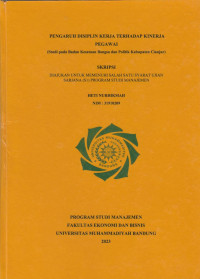 Image of PENGARUH DISIPLIN KERJA TERHADAP KINERJA PEGAWAI STUDI PADA BADAN KESATUAN BANGSA DAN POLITIK KABUPATEN CIANJUR