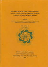Image of PENGARUH MOTIVASI KERJA TERHADAP KINERJA ACCOUNT OFFICER DI PT. PERMODALAN NASIONAL MADANI( PNM ) MEKAAR AREA CIANJUR 3