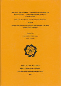 Image of PENGARUH MOTIVASI KERJA DAN DISIPLIN KERJA TERHADAP PRODUKTIVITAS KARYAWAN (Studi Kasus Divisi Produksi PT Leading Garment Kota Bandung)