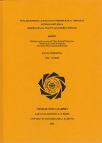 Image of PENGARUH MOTIVASI KERJA DAN DISIPLIN KERJA TERHADAP KINERJA KARYAWANn(Studi Pada Kantor Pusat PT. Agronesia Kota Bandung)